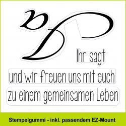 Ihr sagt Ja - Stempelgummi